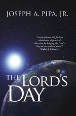The Lord's Day, by Joseph Pipa