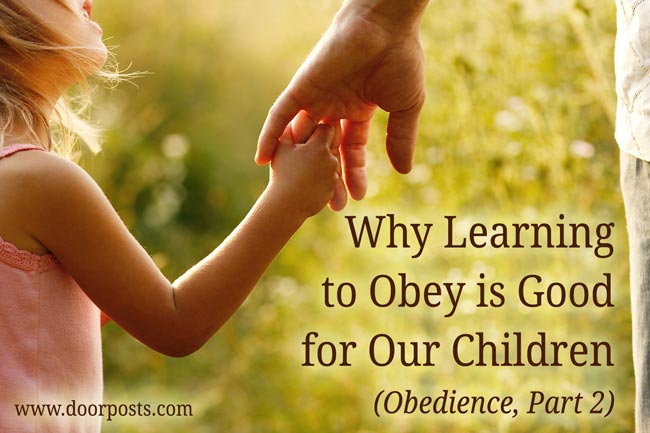 Why learning to obey is good for our children