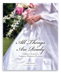 All Things Are Ready - Christian Wedding Planner