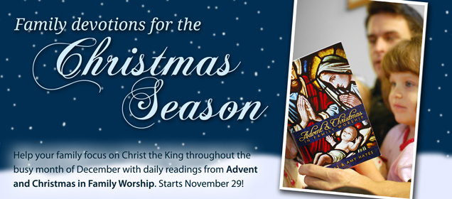 Family Worship for the Christmas Season